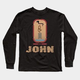 JOHN-American names in hieroglyphic letters-JOHN, name in a Pharaonic Khartouch-Hieroglyphic pharaonic names Long Sleeve T-Shirt